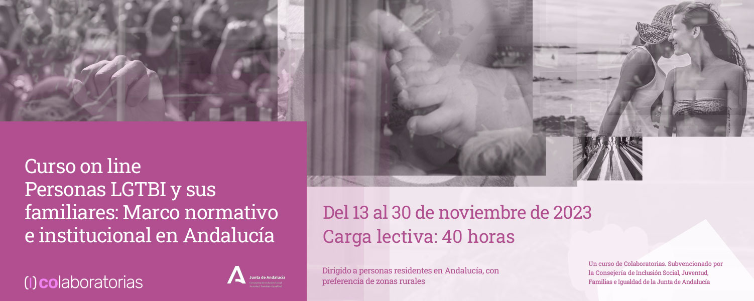 Personas LGTBI y sus familiares: Marco normativo e institucional en Andalucía