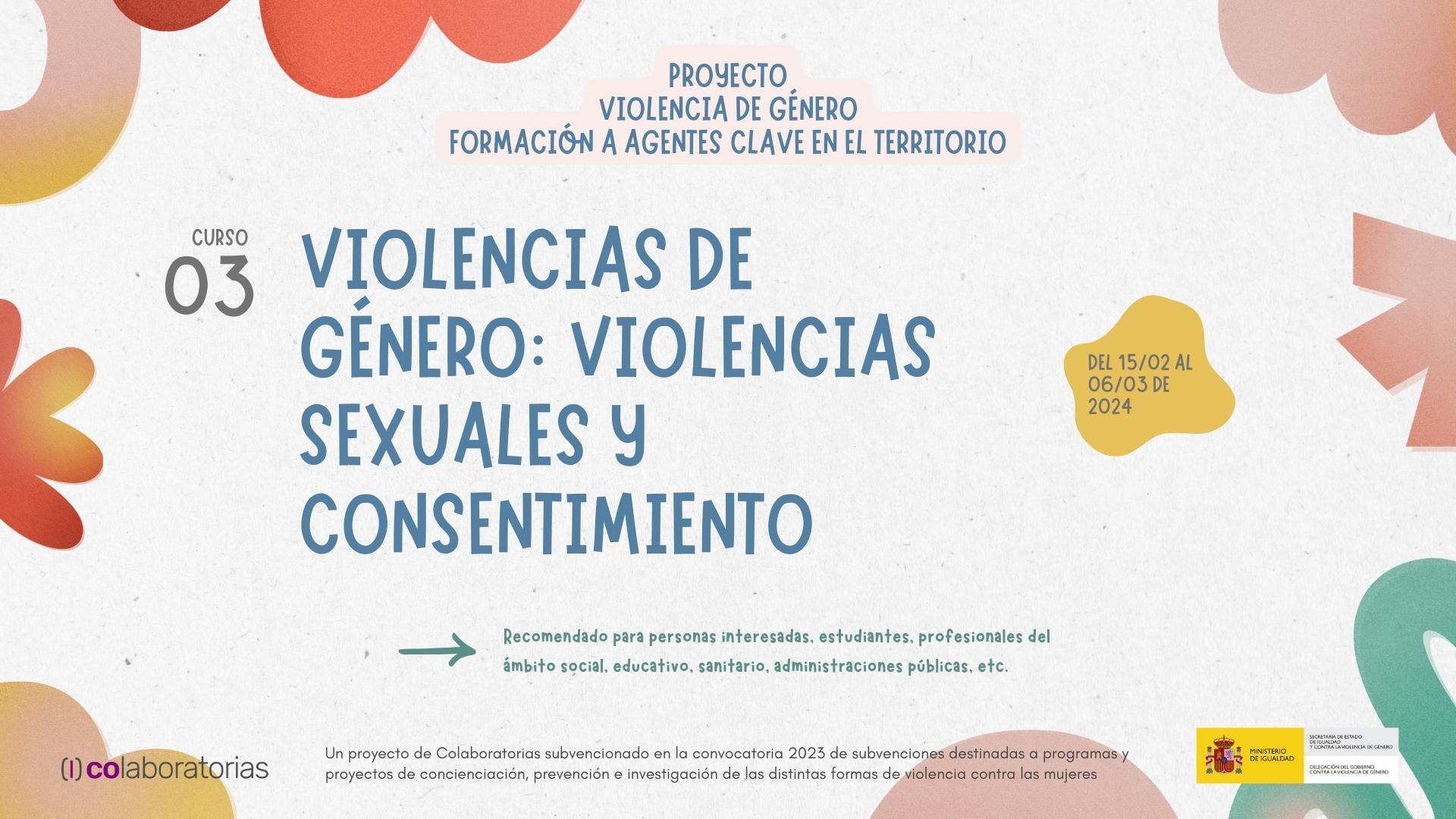 Violencias de género: Violencias sexuales y consentimiento