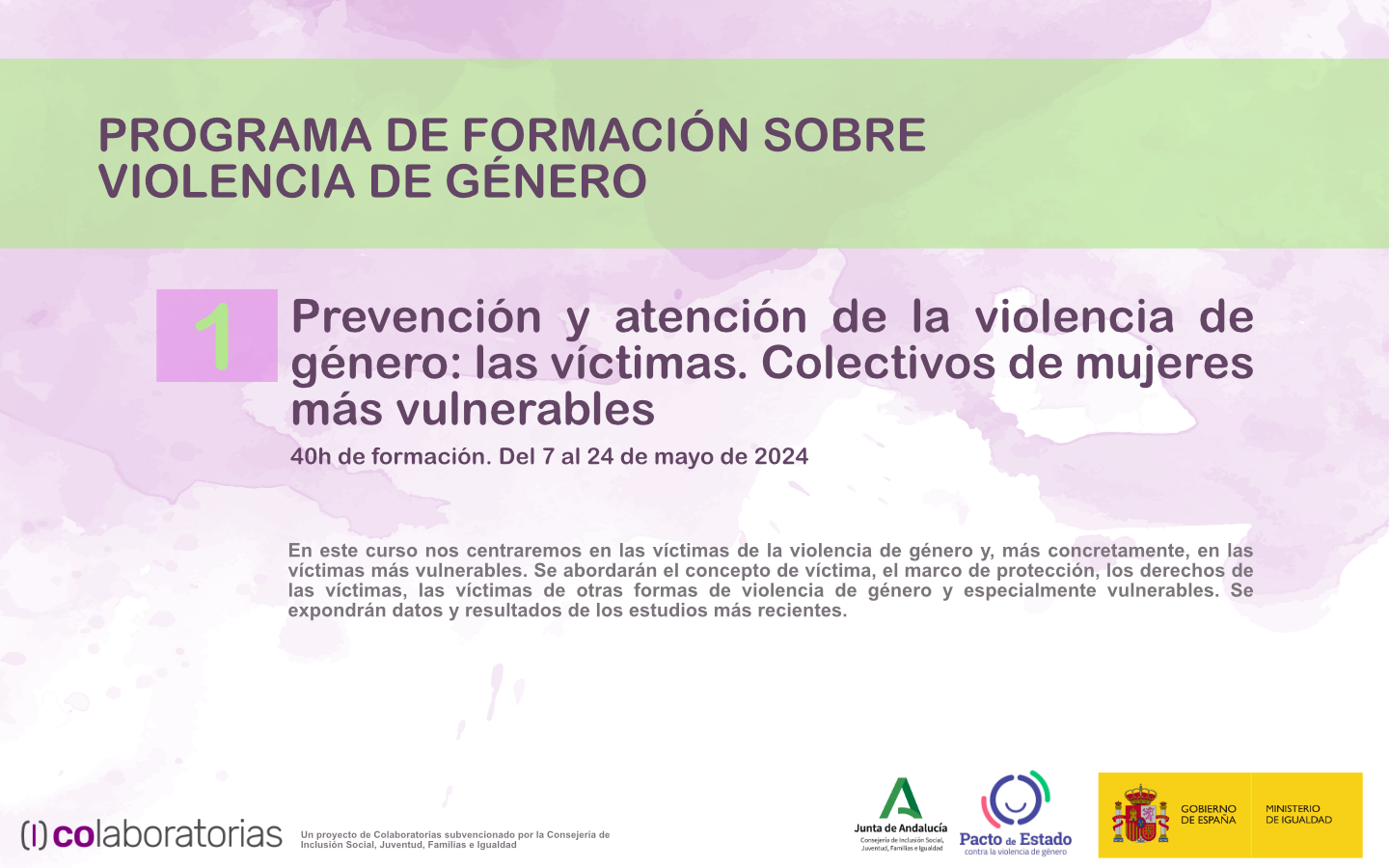 Prevención y atención de la violencia de género: las víctimas. Colectivos de mujeres más vulnerables